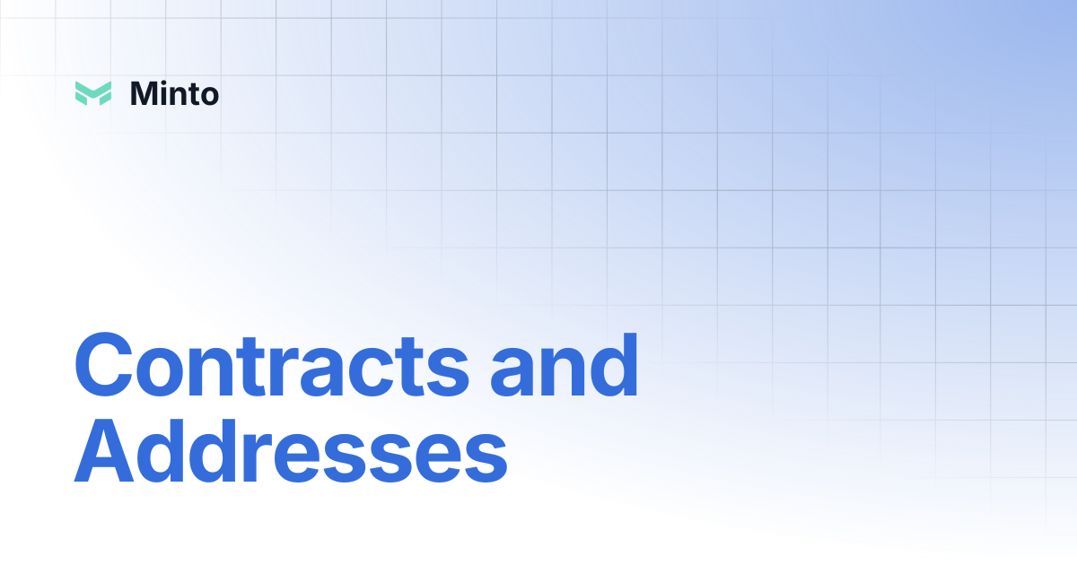Contracts and Addresses | Minto